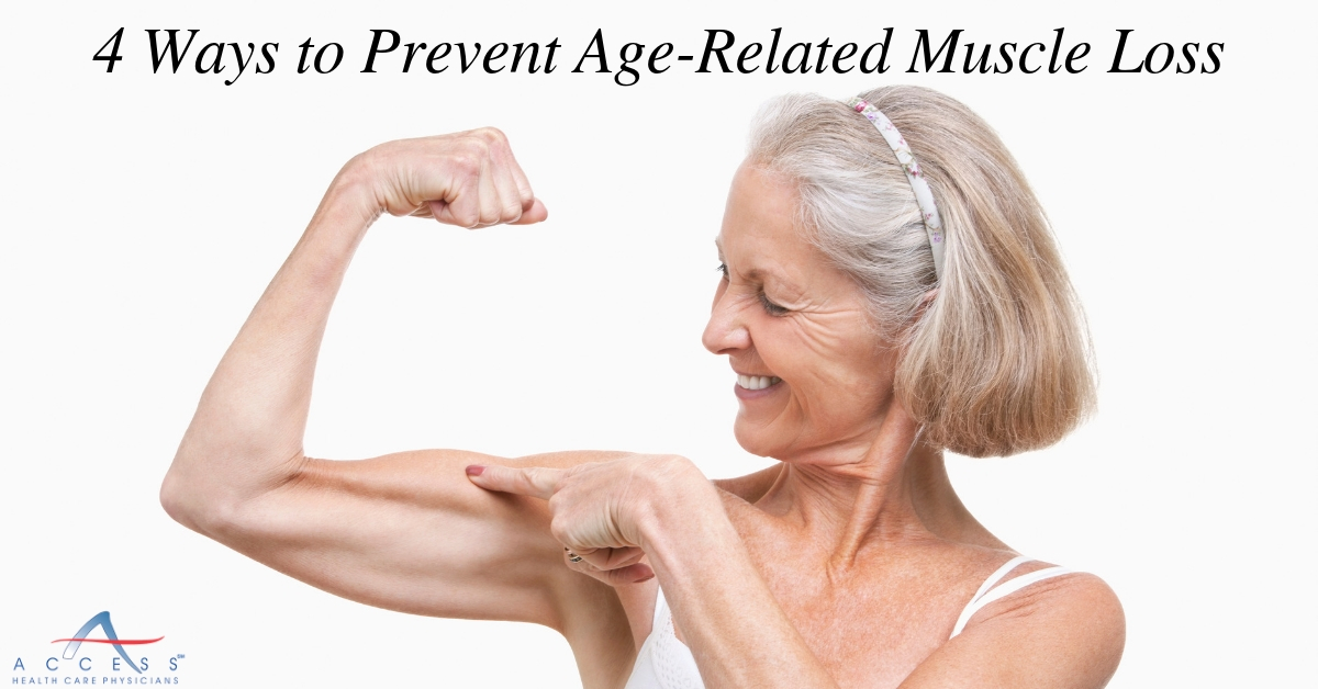 4 Ways To Prevent Age Related Muscle Loss