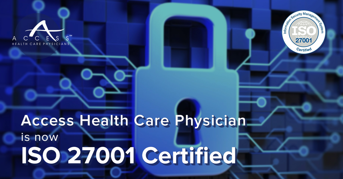 Access Health Care Physicians is now iso 27001 certified