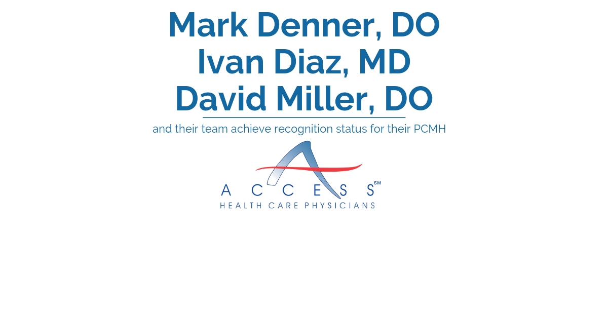 Recognition Status Received by Doctors Denner, Miller and Diaz for their Patient-Centred Medical Home