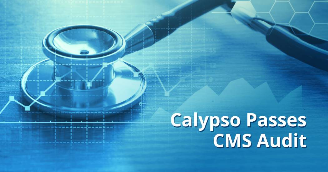 Access 2 Calypso Passes CMS Audit 