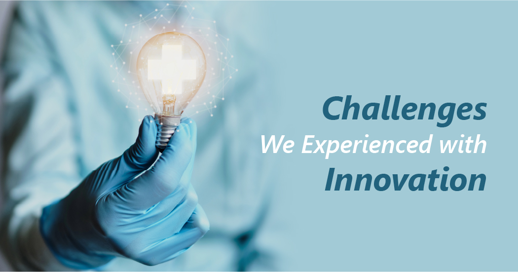 Innovation in the Boondocks: Challenges We ExperiencedInnovation In The Boondocks: Challenges We Experienced