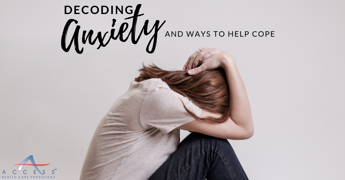 Decoding Anxiety And Ways To Help Cope 