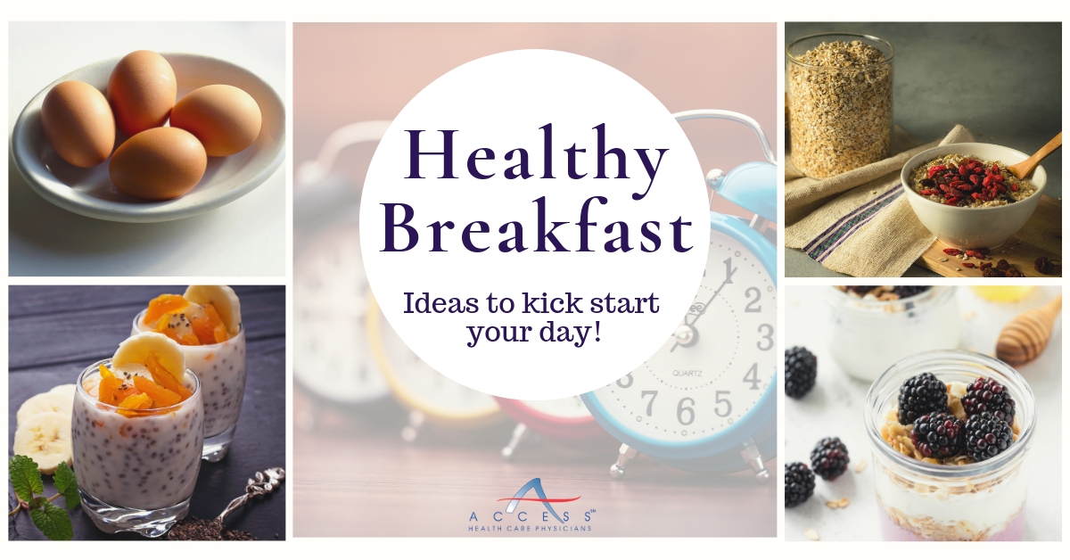 Healthy Breakfast Ideas | Access Health Care Physicians Blog