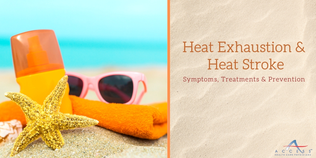 Heat Stroke & Exhaustion Signs Access Health Care Physicians