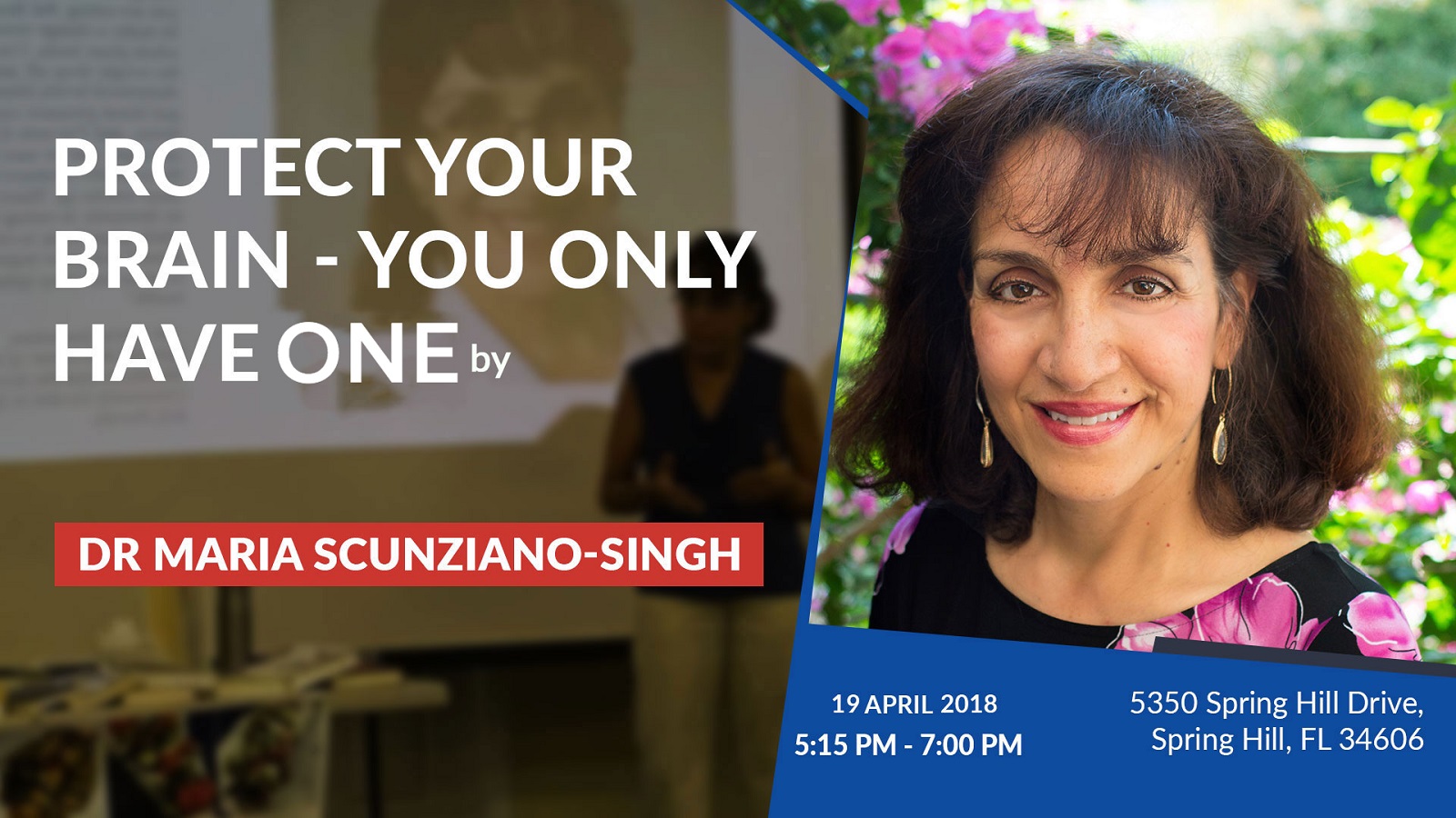 Lecture on Protect Your Brain by Dr. Maris Scunziano-Singh