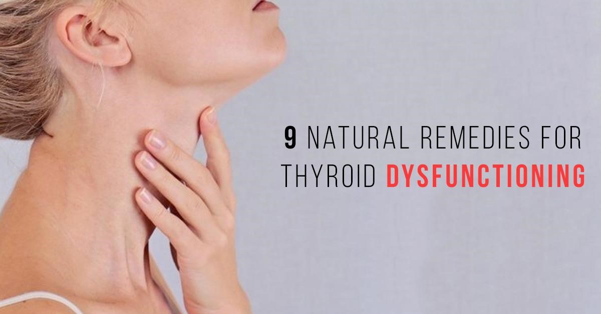 How To Manage Thyroid Disorders Using Natural Remedies 