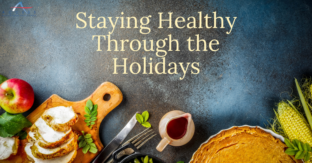 Staying Healthy Through The Holidays 
