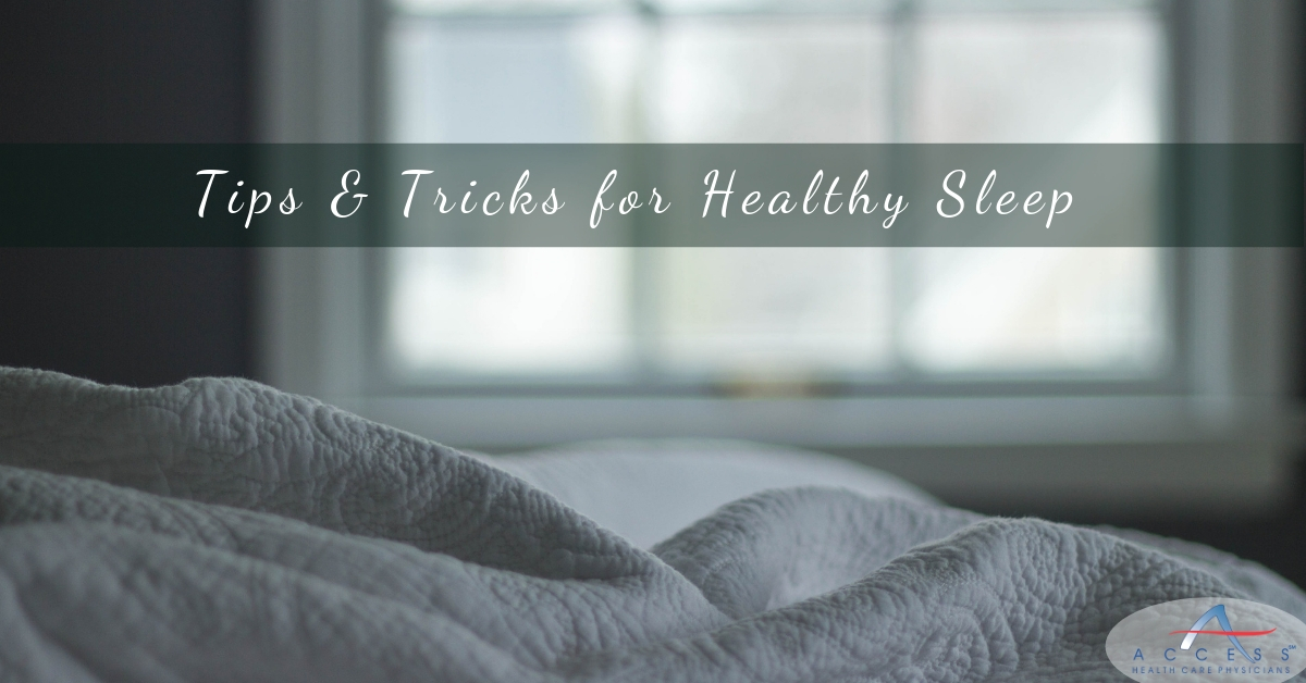 Tips & Tricks For Healthy Sleep 